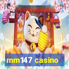 mm147 casino